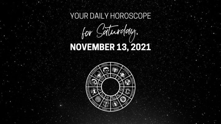 Tageshoroskop für Samstag, 13. November 2021