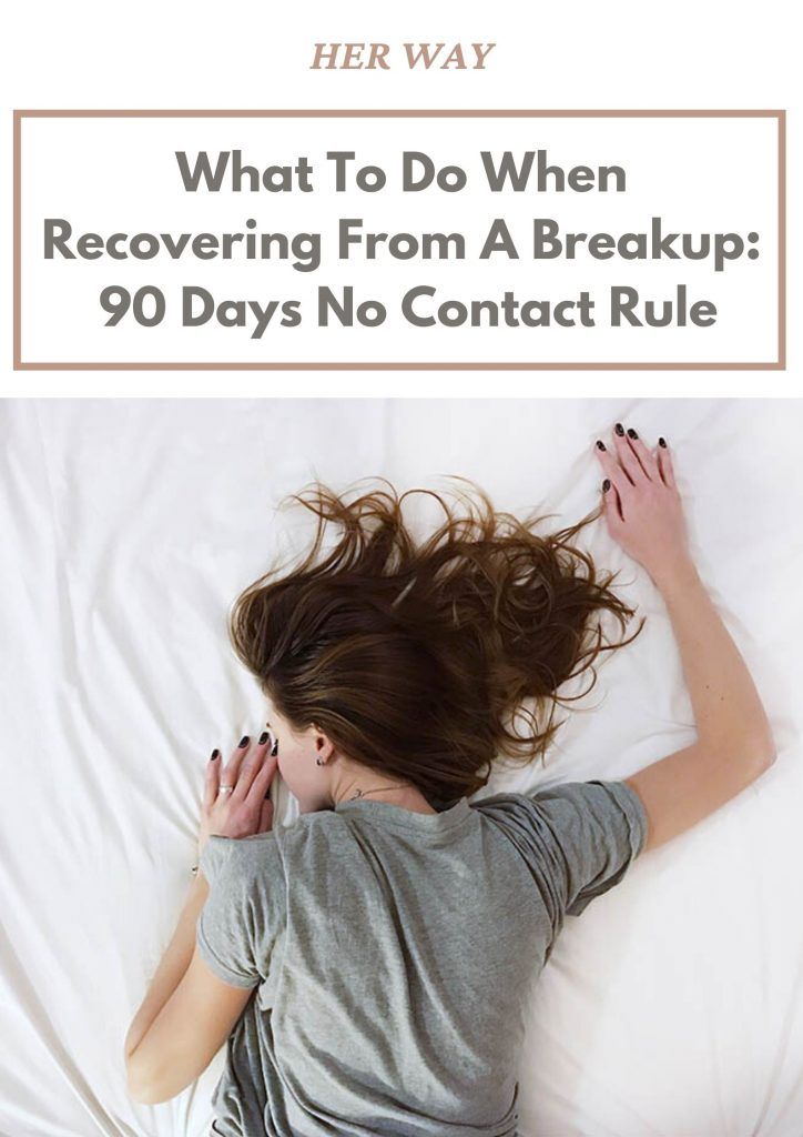 Was zu tun ist, wenn man sich von einer Trennung erholt: 90 Tage Kontaktverbotsregel