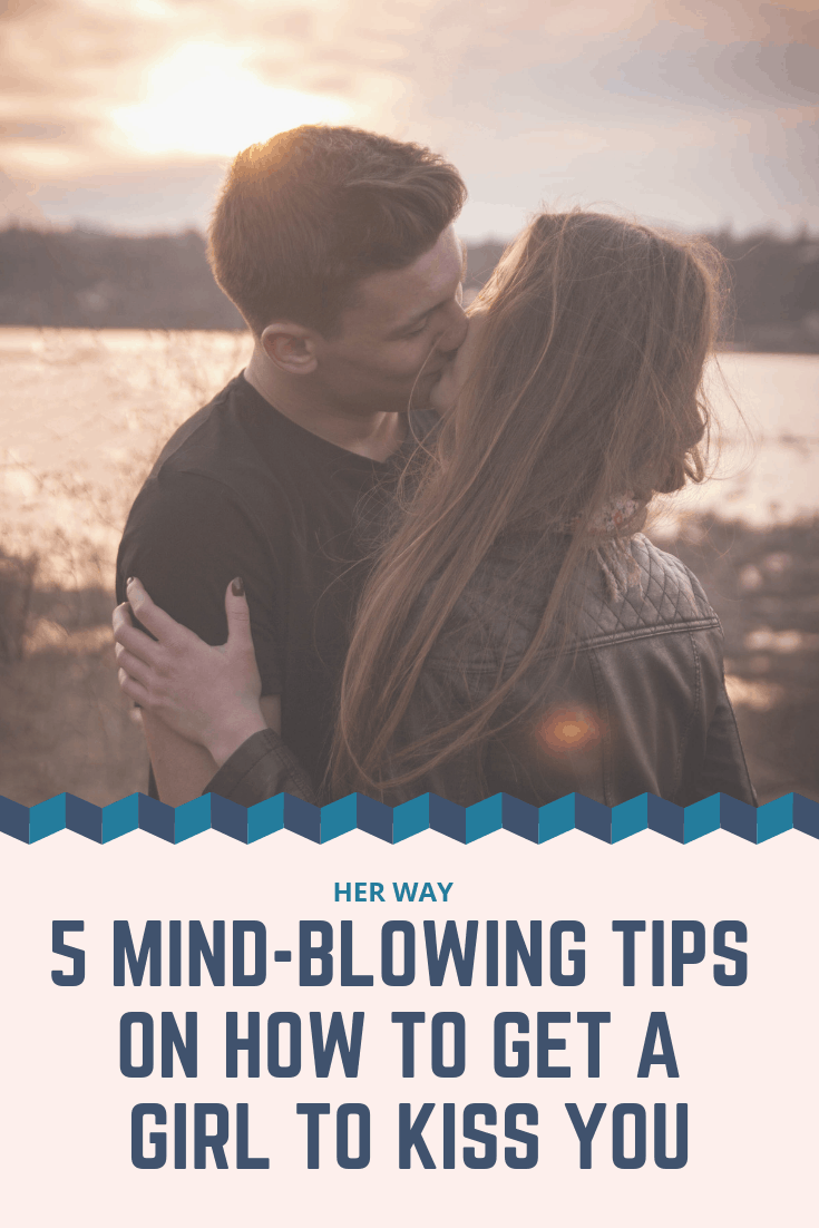 5 umwerfende Tipps, wie Sie ein Mädchen dazu bringen, Sie zu küssen