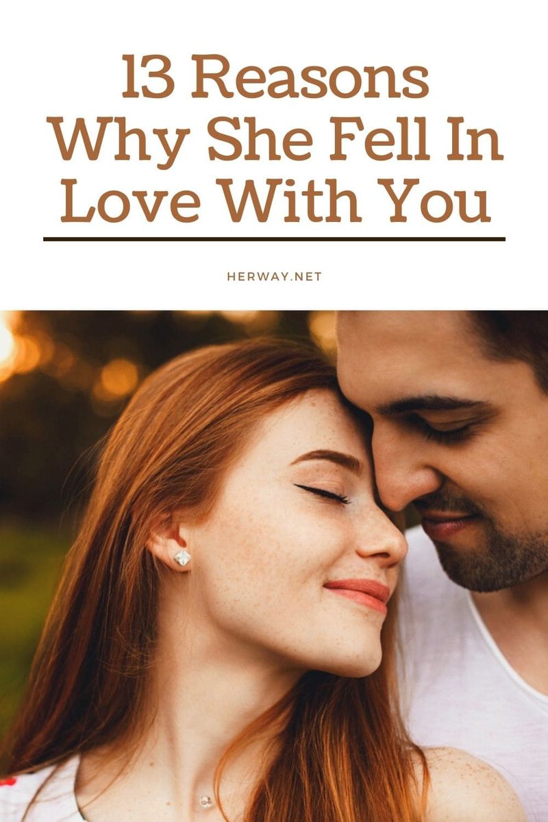 13 Gründe, warum sie sich in dich verliebt hat