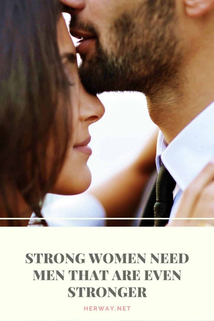 Starke Frauen brauchen Männer, die noch stärker sind