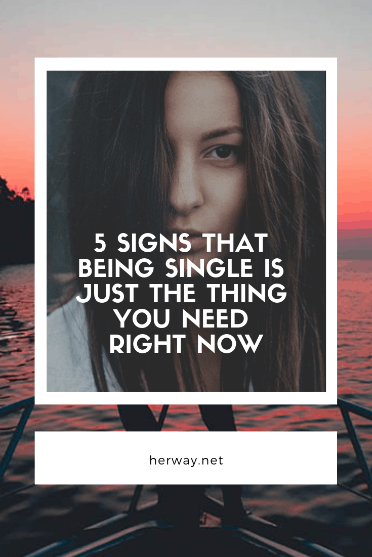 5 Anzeichen dafür, dass Single-Dasein genau das Richtige für Sie ist