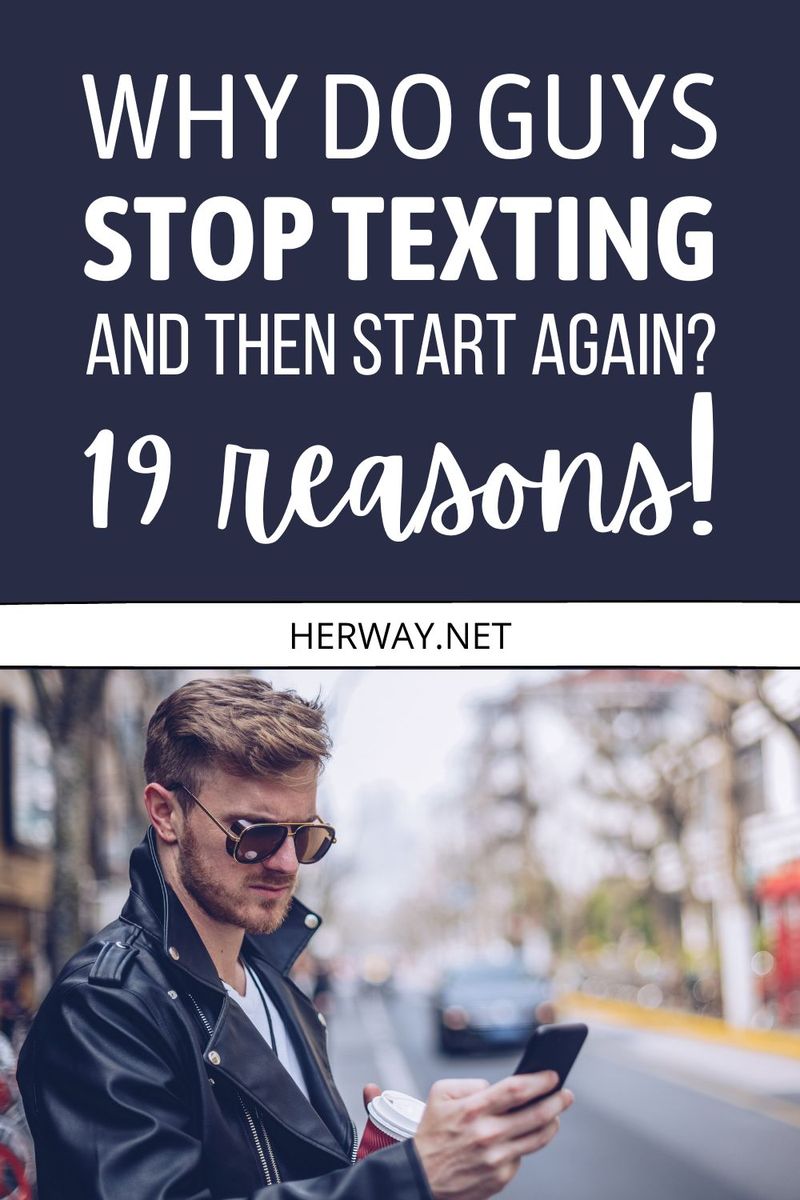 Warum hören Männer auf, SMS zu schreiben und beginnen dann wieder von vorne? 19 Gründe Pinterest