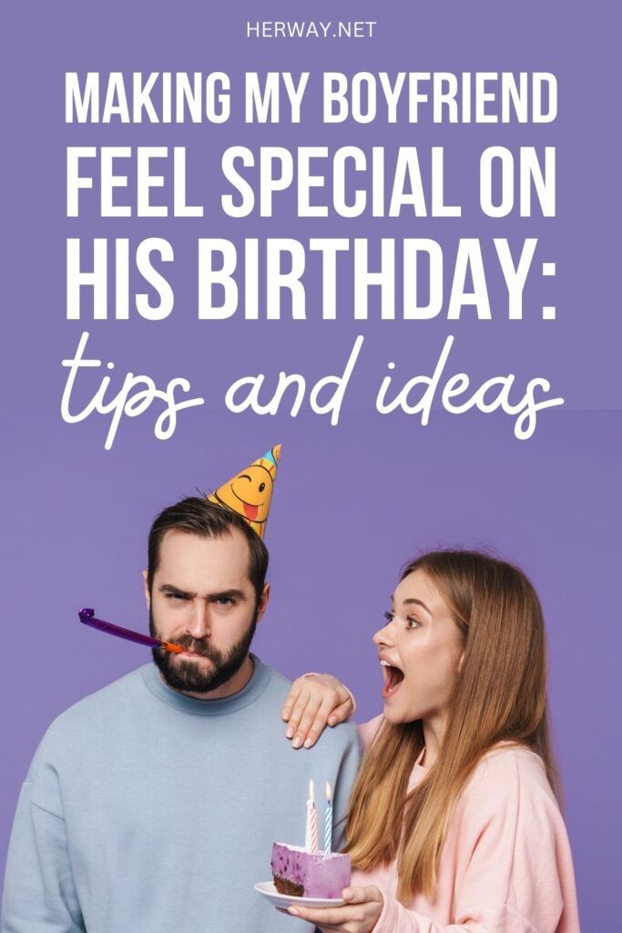Wie kann ich meinem Freund an seinem Geburtstag das Gefühl geben, etwas Besonderes zu sein? 16 Wege Pinterest