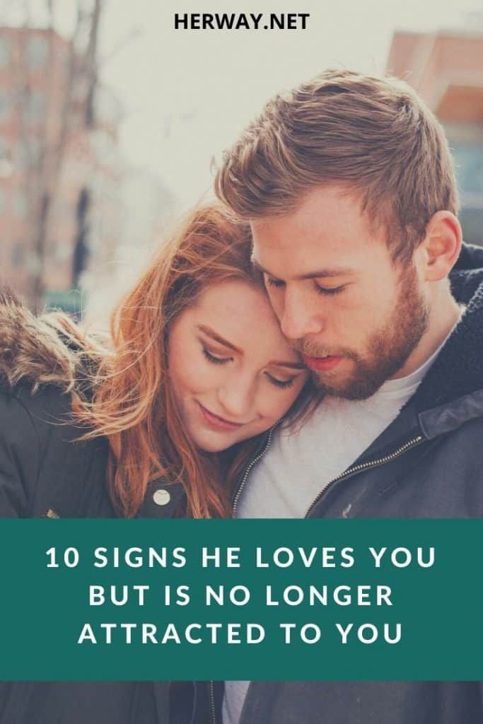 10 Zeichen, dass er dich liebt, sich aber nicht mehr zu dir hingezogen fühlt