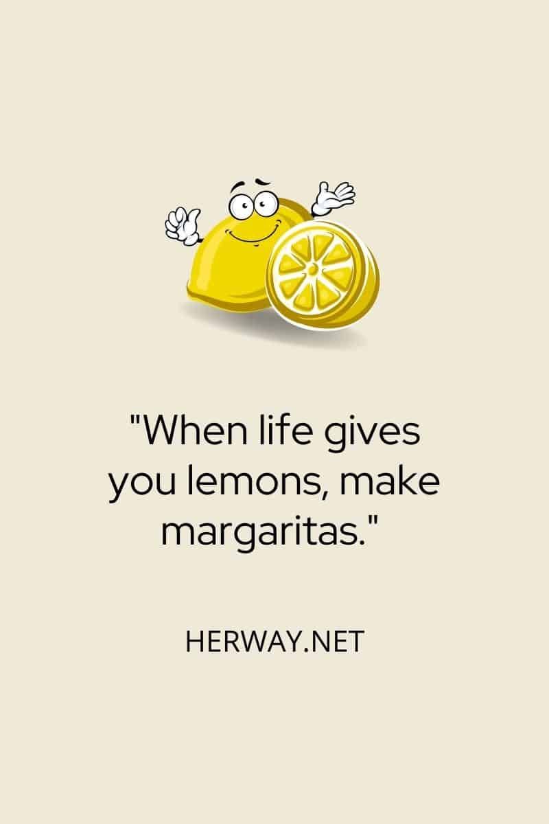 Wenn das Leben dir Zitronen gibt, mach Margaritas