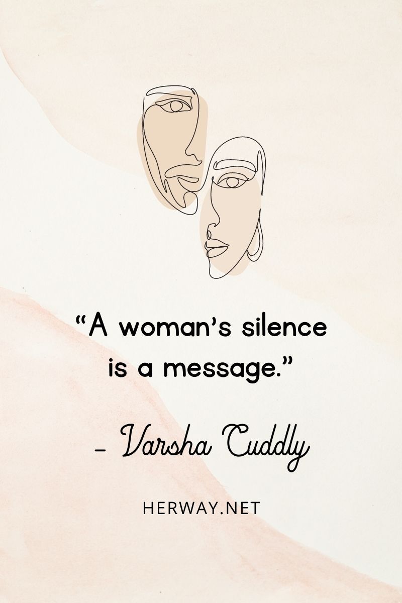 „Das Schweigen einer Frau ist eine Botschaft.“