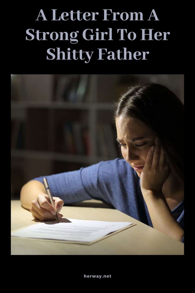 Ein Brief von einem starken Mädchen an ihren beschissenen Vater