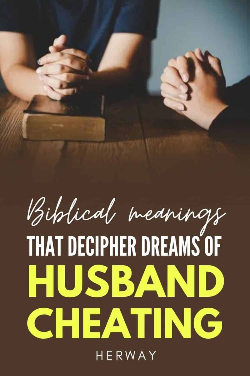Die biblische Bedeutung von Ehebruch im Traum 12 Gründe Pinterest