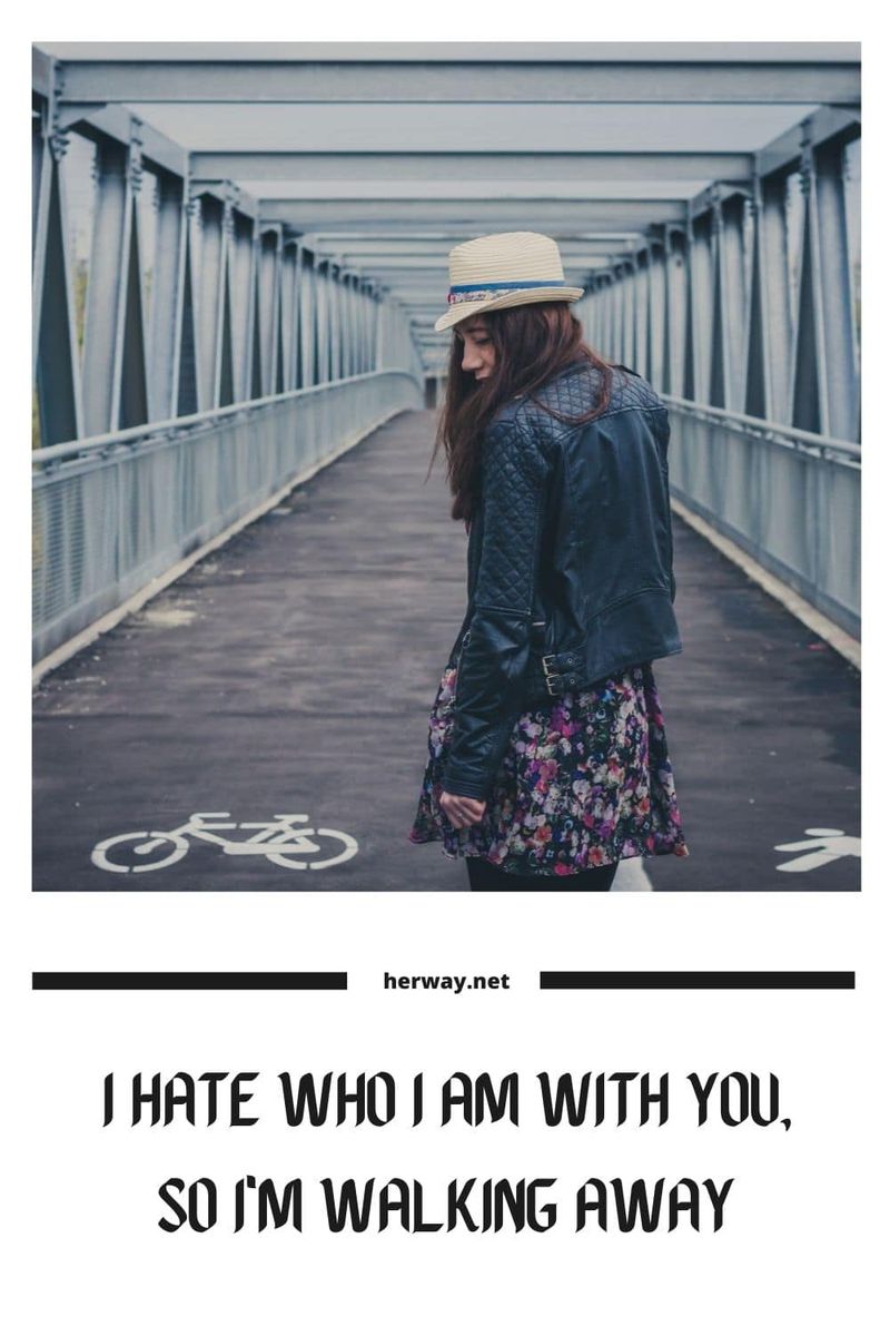 Ich hasse es, wer ich mit dir bin, also ich