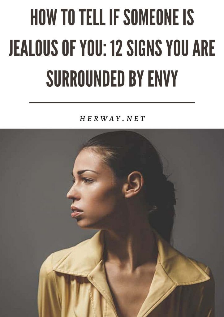 So erkennen Sie, ob jemand eifersüchtig auf Sie ist: 12 Anzeichen dafür, dass Sie von Neid umgeben sind