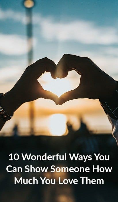 10 wunderbare Möglichkeiten, wie Sie jemandem zeigen können, wie sehr Sie ihn lieben